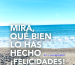 miraquebienlohashecho11